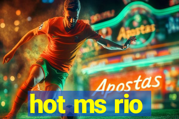 hot ms rio